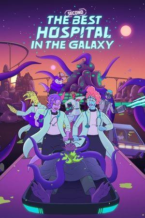 The Second Best Hospital in the Galaxy streaming