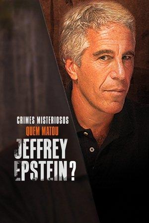 Qui a tué Jeffrey Epstein ? streaming