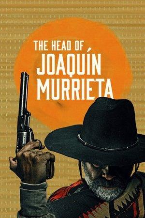 The Head of Joaquín Murrieta streaming