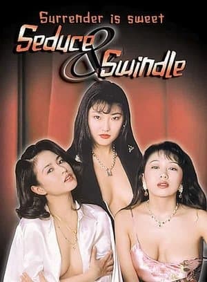 Seduce & Swindle streaming