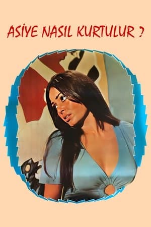 Asiye Nasıl Kurtulur? streaming
