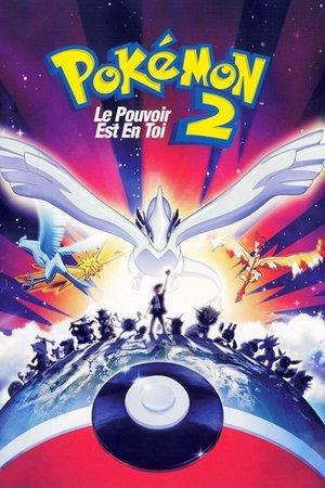 Pokémon 2 : Le pouvoir est en toi streaming