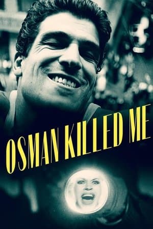 Osman Killed Me streaming