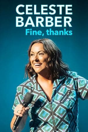 Celeste Barber: Fine, thanks streaming