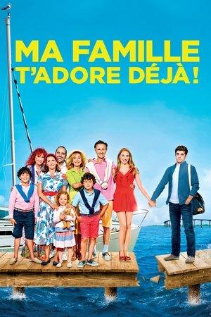 Ma famille t'adore déjà ! streaming