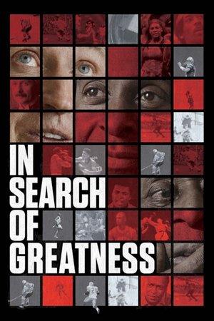 In Search of Greatness streaming