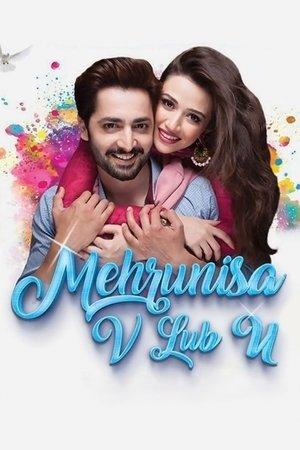 Mehrunisa V Lub U streaming