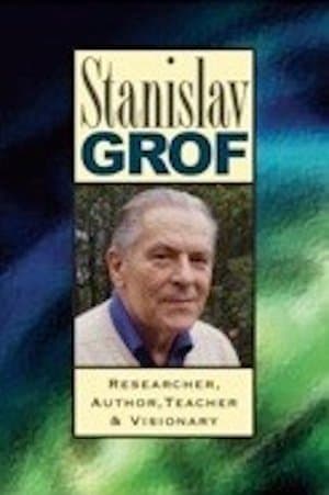 Stanislav Grof: Researcher, Author, Teacher, and Visionary streaming