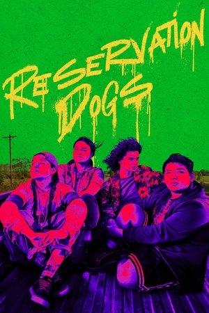 Reservation Dogs streaming