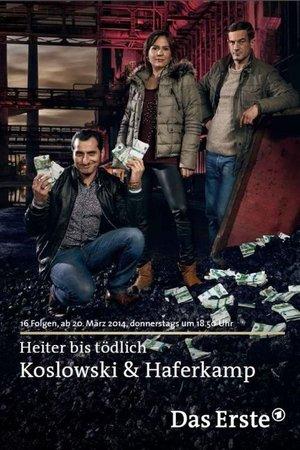 Heiter bis tödlich: Koslowski & Haferkamp streaming
