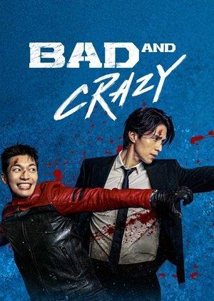 Bad and Crazy streaming