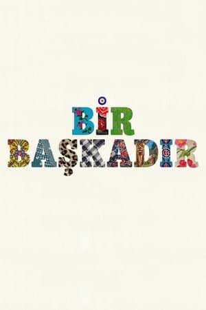 Bir Başkadır streaming