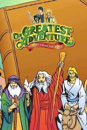 The Greatest Adventure: Stories from the Bible streaming