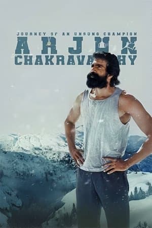 Arjun Chakravarthy: Journey of an Unsung Champion streaming