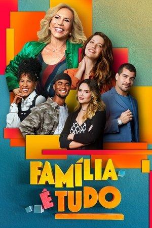 Família é Tudo streaming