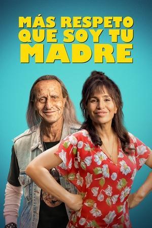 Más respeto que soy tu madre streaming