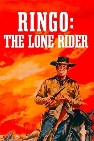 Ringo: The Lone Rider streaming