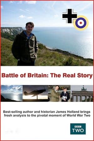 Battle of Britain: The Real Story streaming