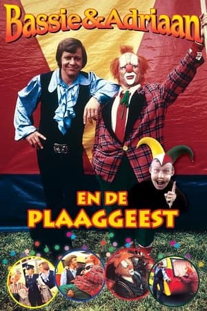 Bassie & Adriaan: De Plaaggeest streaming