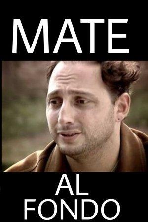 Mate al fondo streaming