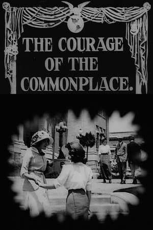 The Courage of the Commonplace streaming
