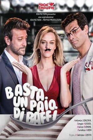 Basta un paio di baffi streaming