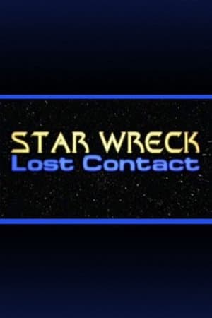 Star Wreck V: Lost Contact streaming