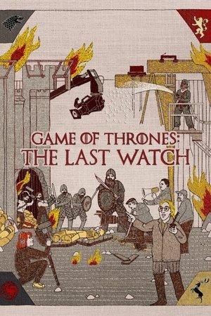 Game of Thrones: The Last Watch streaming