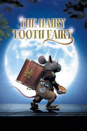 The Hairy Tooth Fairy streaming