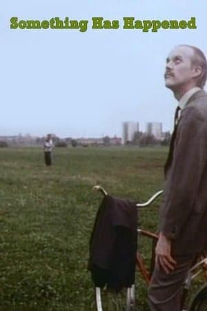 Something Has Happened streaming