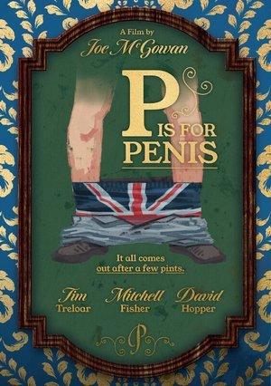 P is for Penis streaming
