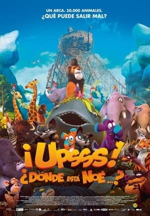 ¡Upsss! ¿Dónde está Noé...? streaming