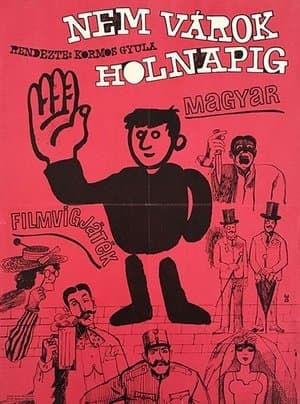 Nem várok holnapig... streaming