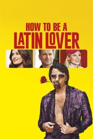How to Be a Latin Lover streaming