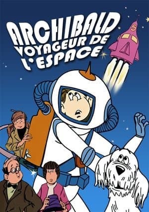 Archibald, voyageur de l'espace streaming