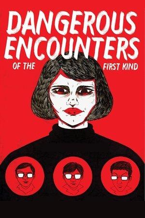 Dangerous Encounters of the First Kind streaming