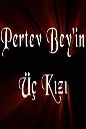 Pertev Bey'in Üç Kızı streaming
