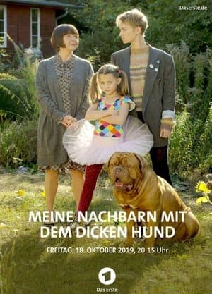 Meine Nachbarn mit dem dicken Hund streaming