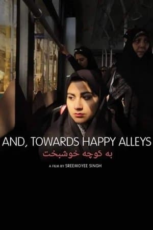 And, Towards Happy Alleys streaming