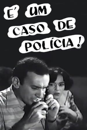 É Um Caso de Polícia! streaming