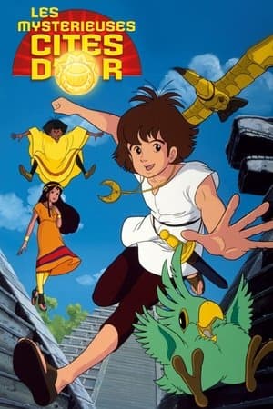 Les Mystérieuses Cités d'Or streaming