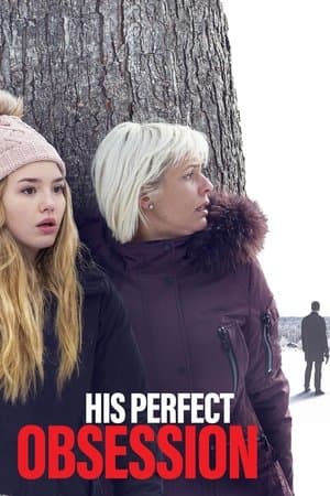His Perfect Obsession streaming