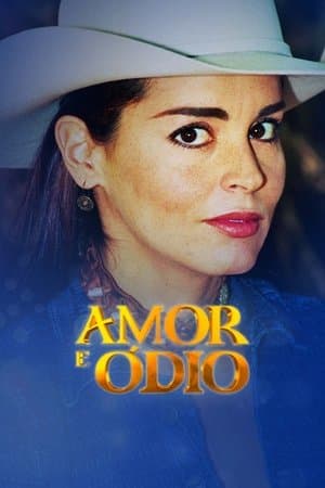 Amor e Ódio streaming