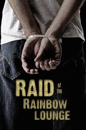 Raid of the Rainbow Lounge streaming