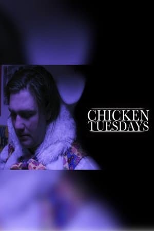 Chicken Tuesdays streaming