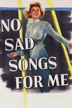 No Sad Songs for Me streaming