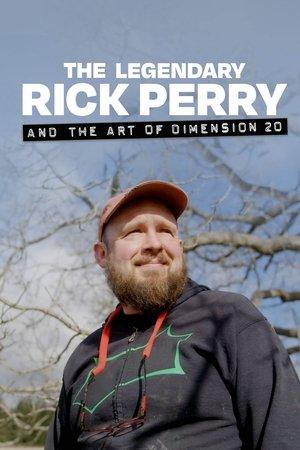 The Legendary Rick Perry and the Art of Dimension 20 streaming