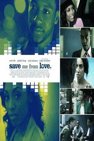 Save Me From Love streaming