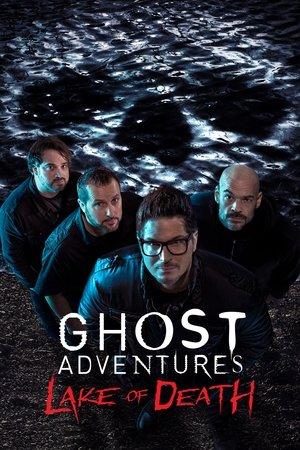 Ghost Adventures: Lake of Death streaming