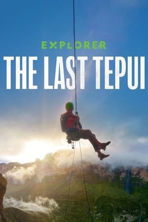 Explorer: The Last Tepui streaming